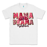 Mama Of Drama Girl Mom Classic Tee | Teevron