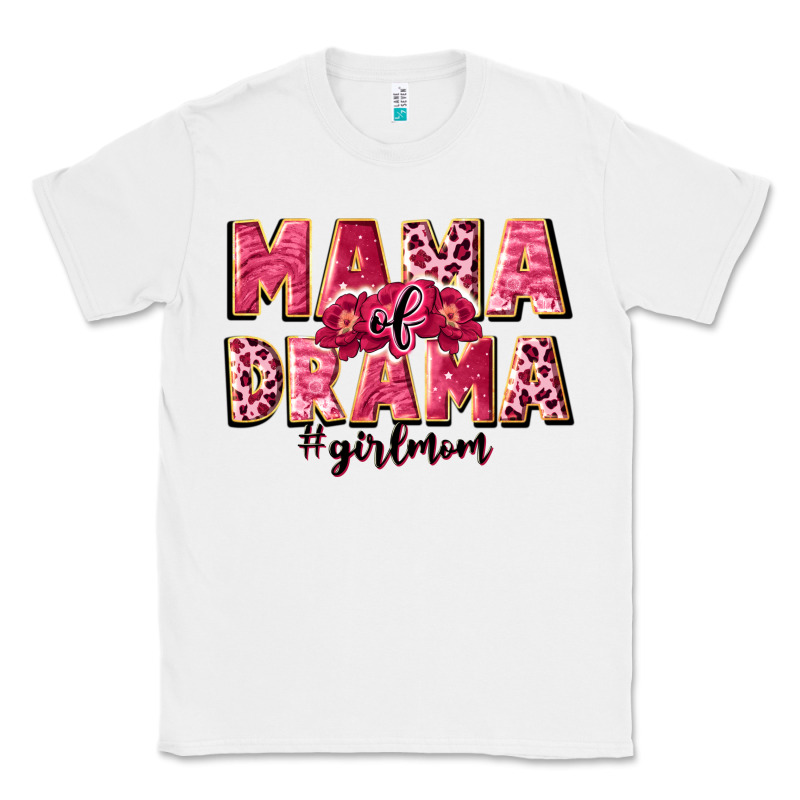 Mama Of Drama Girl Mom Classic Tee by JahusDesignShop | Teevron