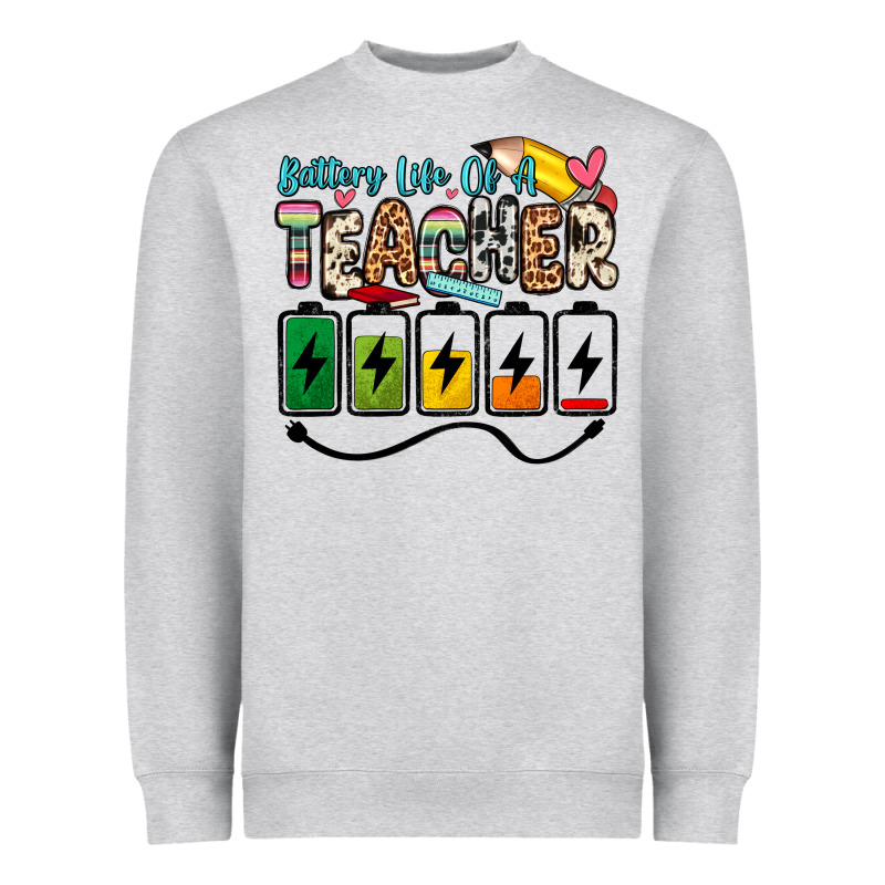 Battery Life Of A Teacher Heavyweight Sweatshirt by Zillion Design Studio | Teevron