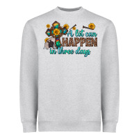 Heather Grey a lot can happen in three days Heavyweight Sweatshirt - Zillion Design Studio