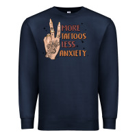 Navy more tattoos less anxiety Premium Sweatshirt - MaliasSmallBusiness