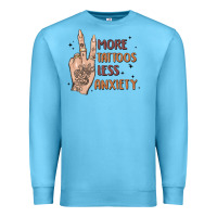 Ocean Blue more tattoos less anxiety Premium Sweatshirt - MaliasSmallBusiness