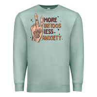 Seafoam more tattoos less anxiety Premium Sweatshirt - MaliasSmallBusiness