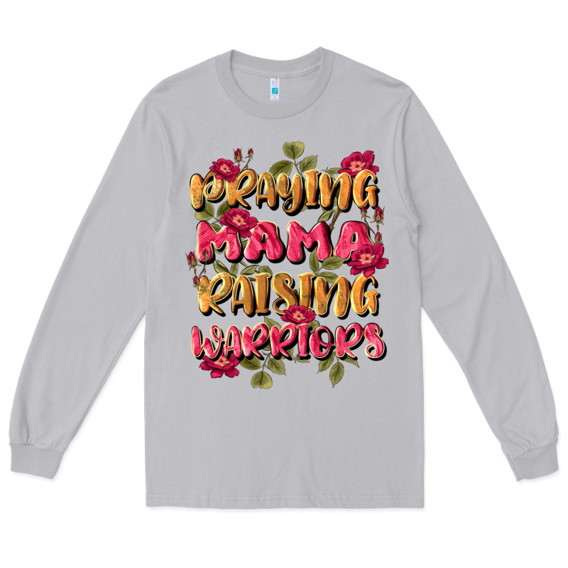 Praying Mama Raising Warriors Long Sleeve Tee by JahusDesignShop | Teevron