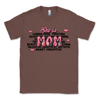 Chestnut she is mom compliment words Classic Tee - JahusDesignShop