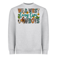 Wild West Long Live Cowboys Heavyweight Sweatshirt | Teevron