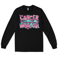 Black cancer pick up the wrong girl Long Sleeve Tee - AdoDesignShop