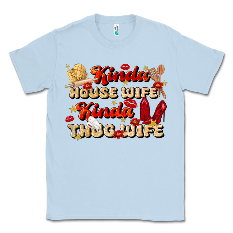Kinda House Wife Kinda Thug Wife Classic Tee by JahusDesignShop | Teevron