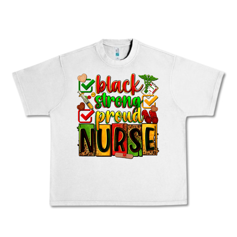 Black Strong Proud Nurse Juneteeenth Urban Heavy Tee by Zillion Design Studio | Teevron