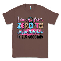 Chestnut i can go from zero to online detective in 2.5 seco Classic Tee - JahusDesignShop