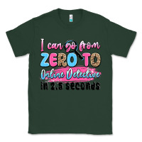 Sports Green i can go from zero to online detective in 2.5 seco Classic Tee - JahusDesignShop