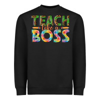 Black teach like a boss Heavyweight Sweatshirt - texasbilliewilder
