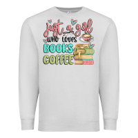 Dove Grey just a girl who loves books and coffee Premium Sweatshirt - MaliasSmallBusiness
