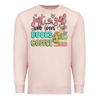 Pale Pink just a girl who loves books and coffee Premium Sweatshirt - MaliasSmallBusiness