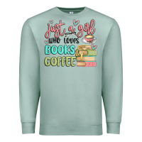 Seafoam just a girl who loves books and coffee Premium Sweatshirt - MaliasSmallBusiness