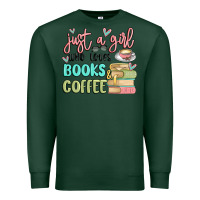 Sports Green just a girl who loves books and coffee Premium Sweatshirt - MaliasSmallBusiness