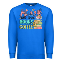 True Royal just a girl who loves books and coffee Premium Sweatshirt - MaliasSmallBusiness