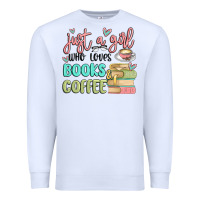 White just a girl who loves books and coffee Premium Sweatshirt - MaliasSmallBusiness