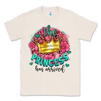 Natural the princesshas arrived Classic Tee - AdoDesignShop