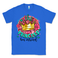 True Royal the princesshas arrived Classic Tee - AdoDesignShop