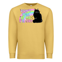 Antique Gold dont yell at me ill cry Premium Sweatshirt - MaliasSmallBusiness