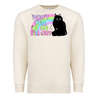 Sandshell dont yell at me ill cry Premium Sweatshirt - MaliasSmallBusiness