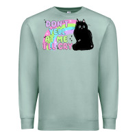 Seafoam dont yell at me ill cry Premium Sweatshirt - MaliasSmallBusiness