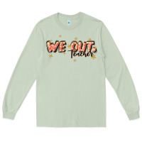 Matcha we out teacher Long Sleeve Tee - JahusDesignShop