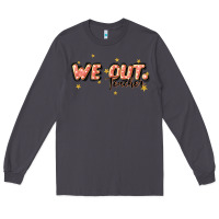 Smoke we out teacher Long Sleeve Tee - JahusDesignShop