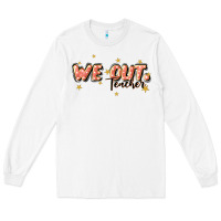White we out teacher Long Sleeve Tee - JahusDesignShop