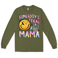 Army Green somebody's feral mama Long Sleeve Tee - JahusDesignShop