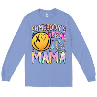 Colony Blue somebody's feral mama Long Sleeve Tee - JahusDesignShop