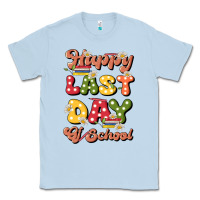 Dusty Blue happy last day of school Classic Tee - JahusDesignShop