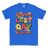 True Royal happy last day of school Classic Tee - JahusDesignShop