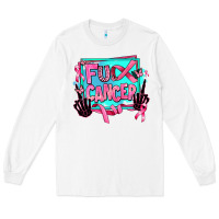 White fuck cancer Long Sleeve Tee - AdoDesignShop