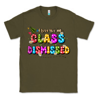 Army Green i love you all class dismissed Classic Tee - JahusDesignShop