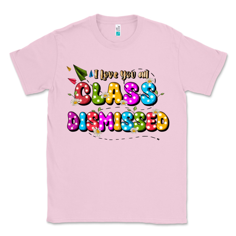 I Love You All Class Dismissed Classic Tee by JahusDesignShop | Teevron