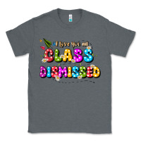 Charcoal Heather i love you all class dismissed Classic Tee - JahusDesignShop