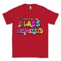 Red i love you all class dismissed Classic Tee - JahusDesignShop