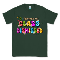 Sports Green i love you all class dismissed Classic Tee - JahusDesignShop