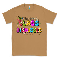 Toasted Coconut i love you all class dismissed Classic Tee - JahusDesignShop
