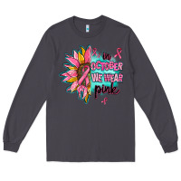Smoke sunflower in october we wear pink Long Sleeve Tee - AdoDesignShop