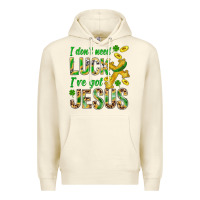Sandshell I Don't Need Luck I've Got Jesus St. Patricks Premium Hoodie - BundleAndBundleShop