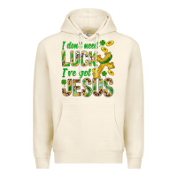 Tofu I Don't Need Luck I've Got Jesus St. Patricks Premium Hoodie - BundleAndBundleShop