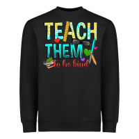 Black teach them to be kind Heavyweight Sweatshirt - texasbilliewilder