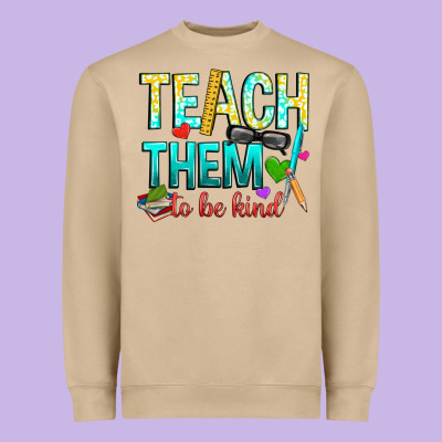 Teach Them To Be Kind Heavyweight Sweatshirt Designed By Texasbilliewilder
