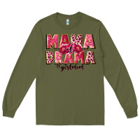 Army Green mama of drama girl mom Long Sleeve Tee - JahusDesignShop