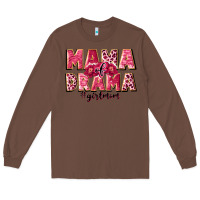 Chestnut mama of drama girl mom Long Sleeve Tee - JahusDesignShop