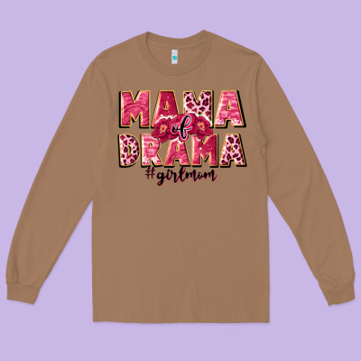 Mama Of Drama Girl Mom Long Sleeve Tee Designed By Jahusdesignshop