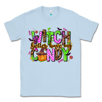 Dusty Blue witch better have my candy Classic Tee - AdoDesignShop